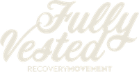 Fully Vested Recovery Movement